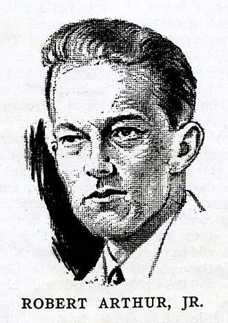 script writer Robert Arthur, Jr.